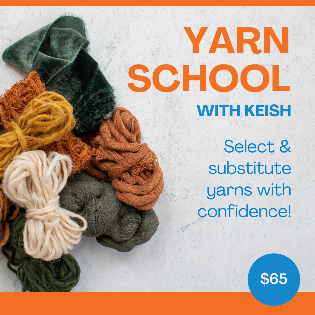 Yarn School: Select & Substitute Yarns!