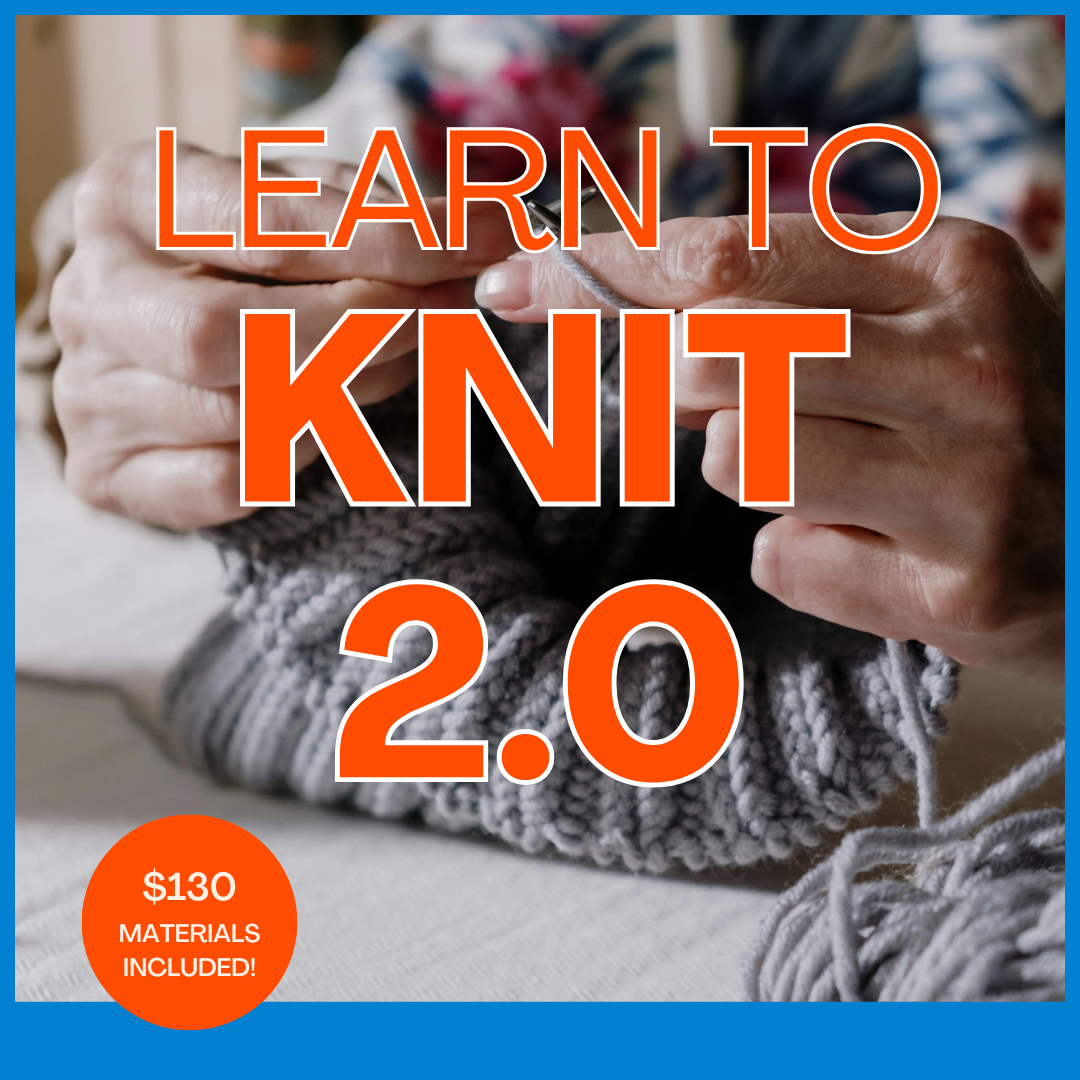 Learn to Knit 2.0